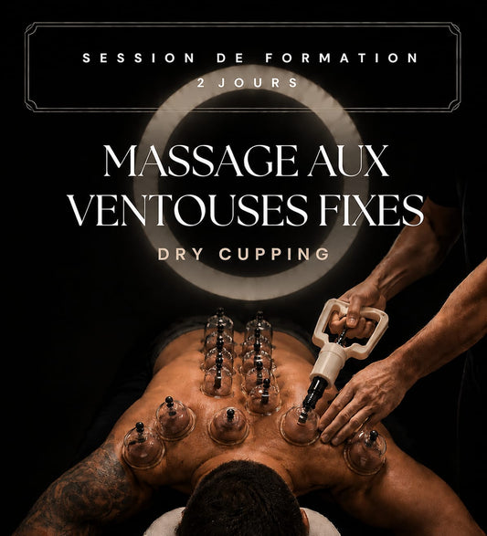 Formation Massage aux Ventouses Fixes – Dry Cupping / Hijama